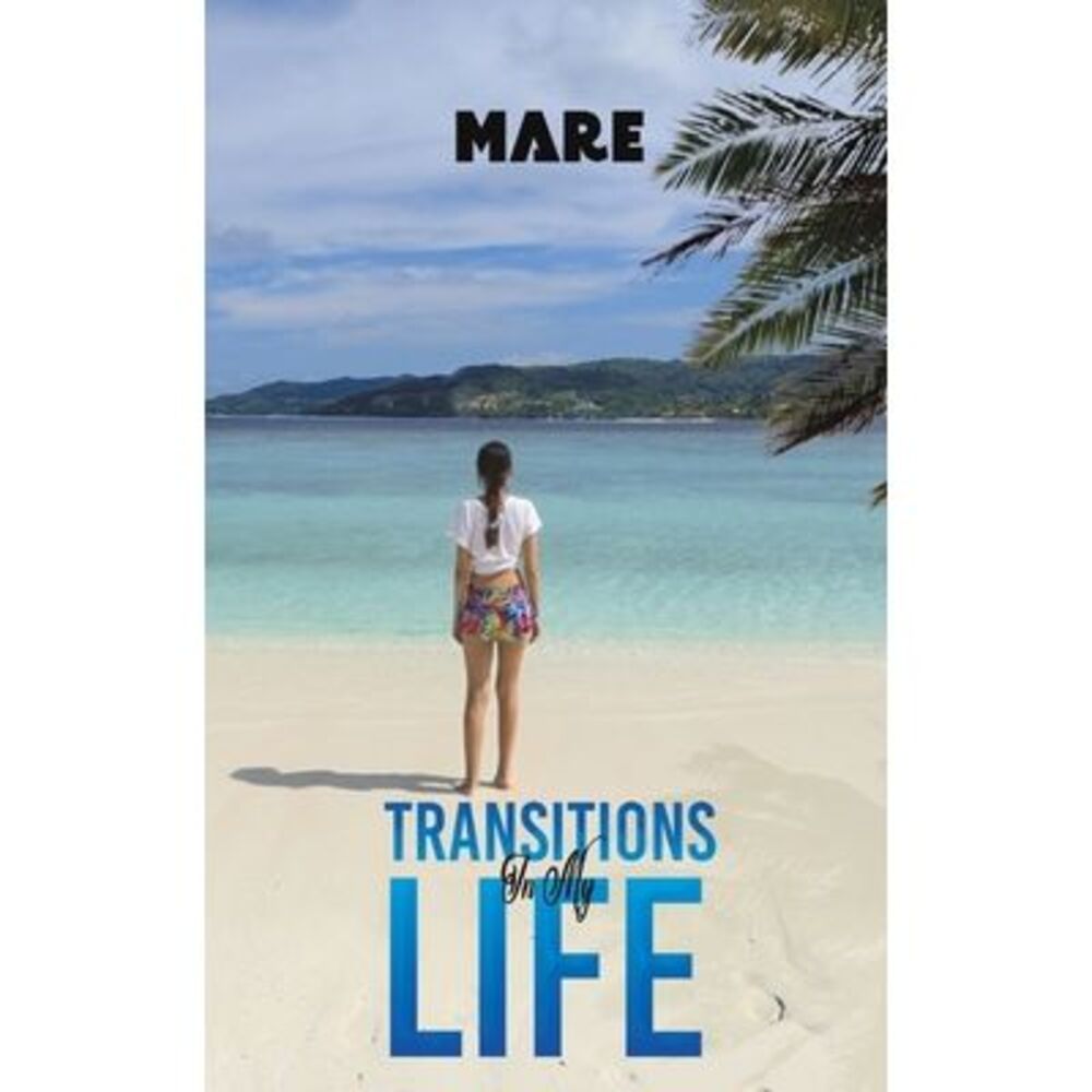 Transitions in My Life -- Mare